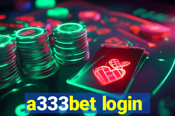 a333bet login